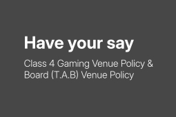 Consultation Board T.A.B and Class 4 Gaming venues
